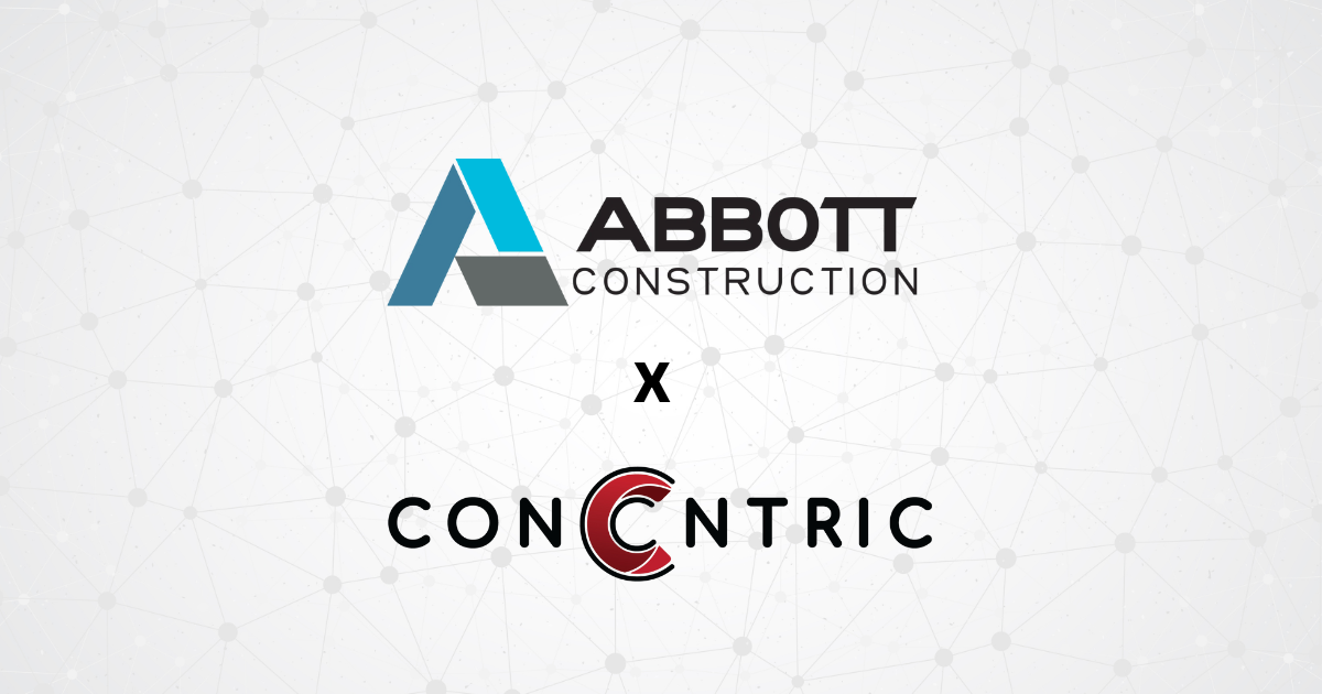 How Abbott Construction Uses ConCntric to Strengthen Owner Trust and Deliver Smarter Preconstruction